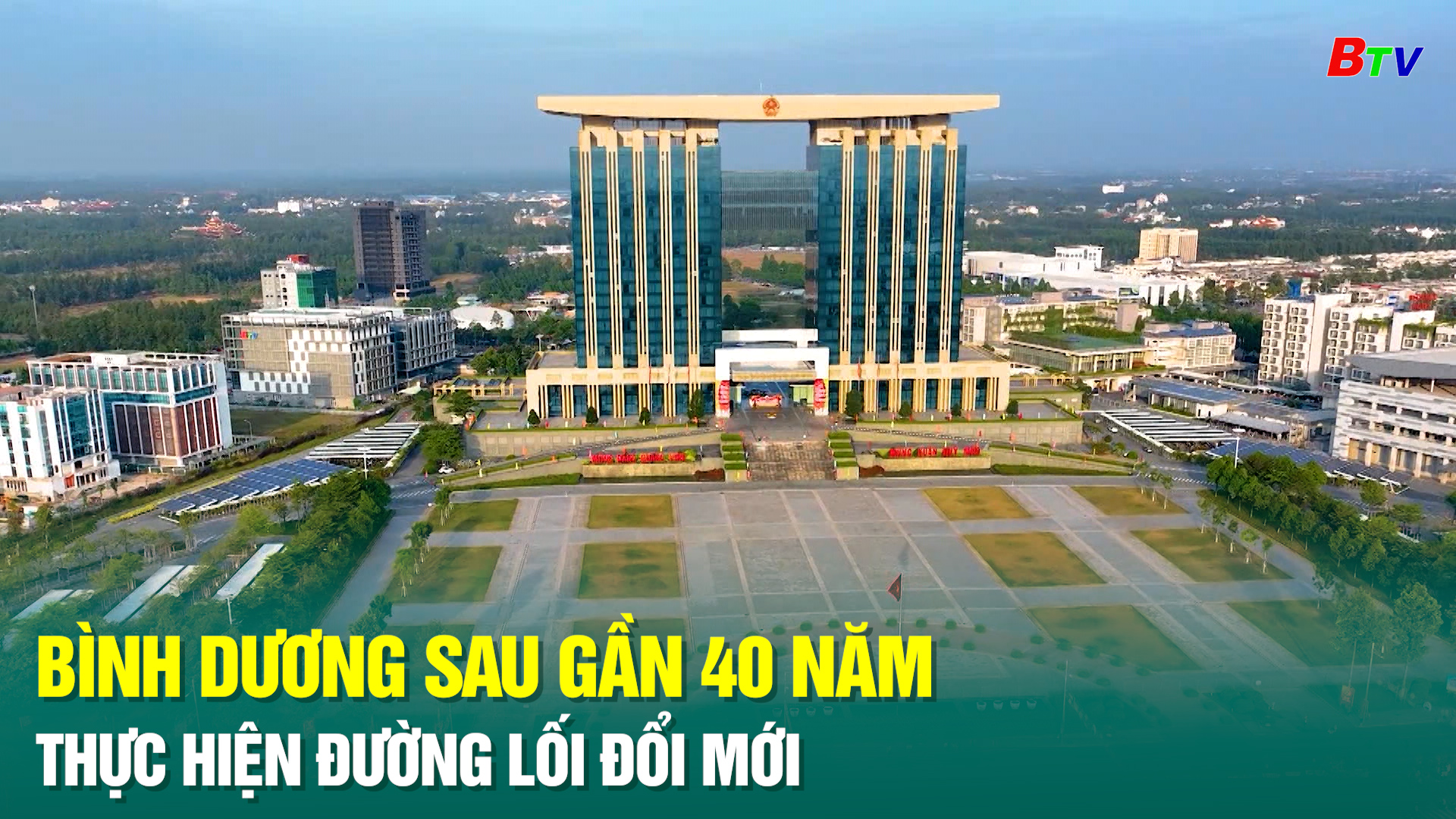 Bình Dương sau gần 40 năm thực hiện đường lối đổi mới